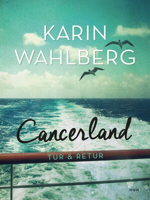 cover image of Cancerland--tur & retur